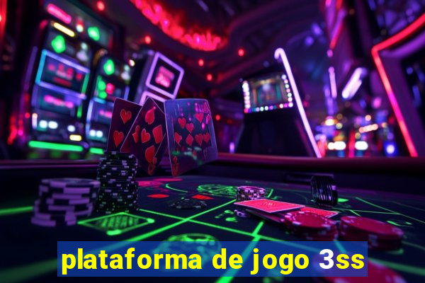 plataforma de jogo 3ss